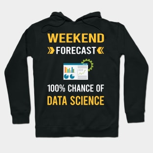 Weekend Forecast Data Science Hoodie